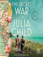 The Secret War of Julia Child